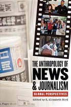 The Anthropology of News and Journalism