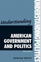 Understanding American Government and Politics