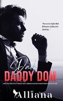 Dark Daddy Dom: Erotic DDLG BDMS Explicit Romance Novel