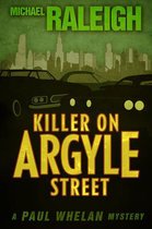 Paul Whelan Mysteries- Killer on Argyle Street