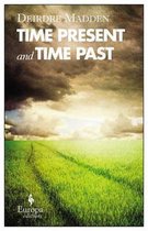 Time Present and Time Past