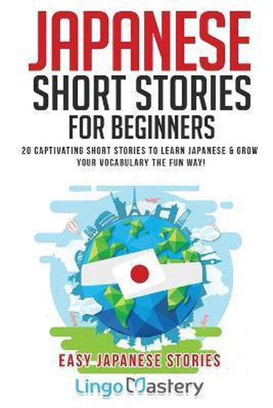 Couverture du livre 'JAPANESE SHORT STORIES FOR BEGINNERS' avec une illustration de la Terre portant le drapeau japonais.