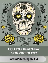 Day Of The Dead Theme Adult Coloring Book
