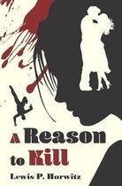 A Reason to Kill