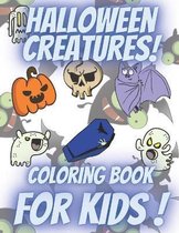 Halloween Creatures Coloring Book for Kids