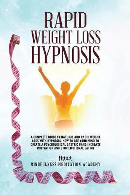 Rapid Weight Loss Hypnosis, Mindfulness Meditation Academy