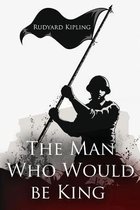 The Man Who Would be King