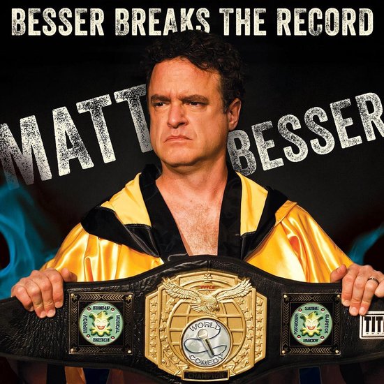 Matt Besser: Besser Breaks the Record - cover