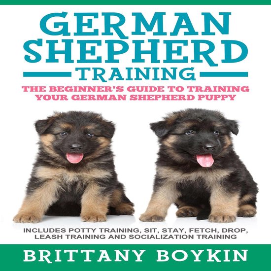 German Shepherd Training: The Beginner's Guide to Training Y ... - cover