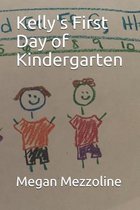 Kelly's First Day of Kindergarten