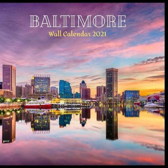 Baltimore Wall Calendar 2021, Awesome Calendar Publishing