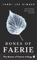 Bones of Faerie- Bones of Faerie