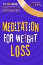 Meditation for Weight Loss: 2 Books in 1
