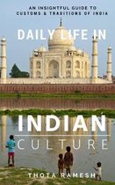 Daily Life in Indian Culture