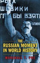 The Russian Moment in World History