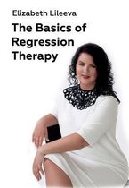 The Basics of Regression Therapy