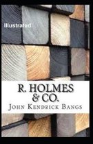 R. Holmes & Co. Illustrated