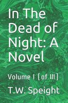In The Dead of Night: A Novel