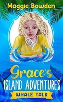 Grace's Island Adventures- Whale Talk