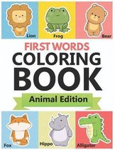 First Words Coloring Book: Animal Edition