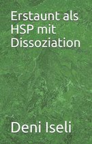 Erstaunt als HSP mit Dissoziation