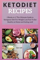 Keto Diet Recipes: 2 Books in 1