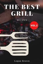 The Best Grill Recipes Vol.2