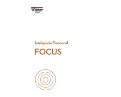 Serie Inteligencia Emocional- Focus (Focus Spanish Edition)