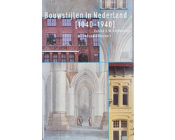 Omslag van Bouwstijlen in Nederland (1040-1940)