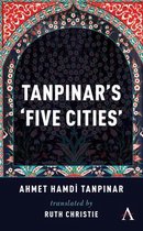 Anthem Cosmopolis Writings- Tanpinar's ‘Five Cities’