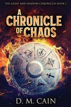 Light and Shadow Chronicles-A Chronicle Of Chaos