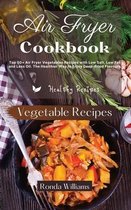 Air Fryer Cookbook Vegetables Recipes