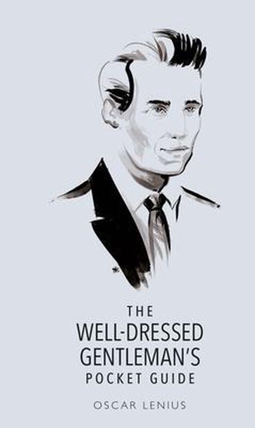 Oscar Lenius - A Well-Dressed Gentleman's Pocket Guide
