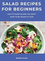 Salad Recipes for Beginners
