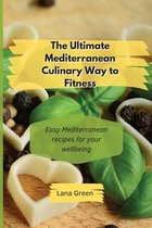 The Ultimate Mediterranean Culinary Way to Fitness