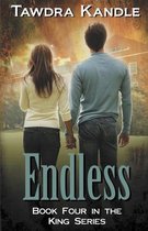 Endless: The King Quartet, Book 4