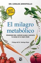 El Milagro Metabólico / The Metabolic Miracle