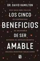 Los Cinco Beneficios de Ser Amable