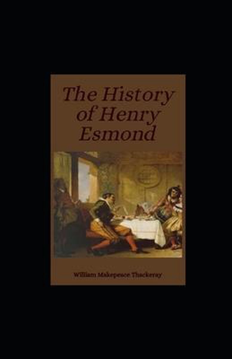 The History of Henry Esmond illustrated 9798732535358 Boeken