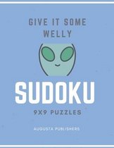 Give it some welly - SUDOKU 9X9 Puzzles