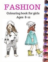 Fashion Coloring Book for Girls Ages 8-12