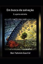 Em busca da salvação: E a porta estreita