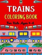 TRAINS COLORING BOOK For Kids Ages 4-6