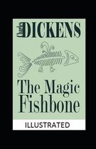 The Magic Fishbone Illustrated