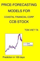 Price-Forecasting Models for Coastal Financial Corp CCB Stock