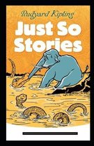 Just so Stories Annotated