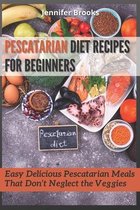 Pescatarian Diet Recipes for Beginners