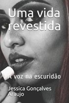 Uma vida revestida: A voz na escuridão