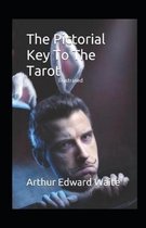 The Pictorial Key To The Tarot Illustrated