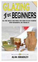 Glazing for Beginners